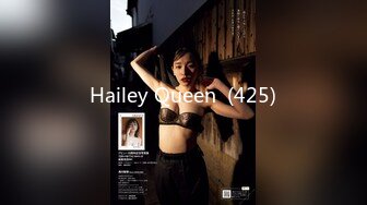 Hailey Queen  (425)